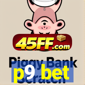 p9 bet